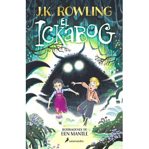 Salamandra Infantil Y Juvenil - Libro El Ickabog (Edición Ilustrada) - J. K. Rowling
