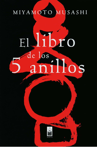 Dojo Ediciones - El Libro De Los 5 Anillos - Miyamoto Musashi