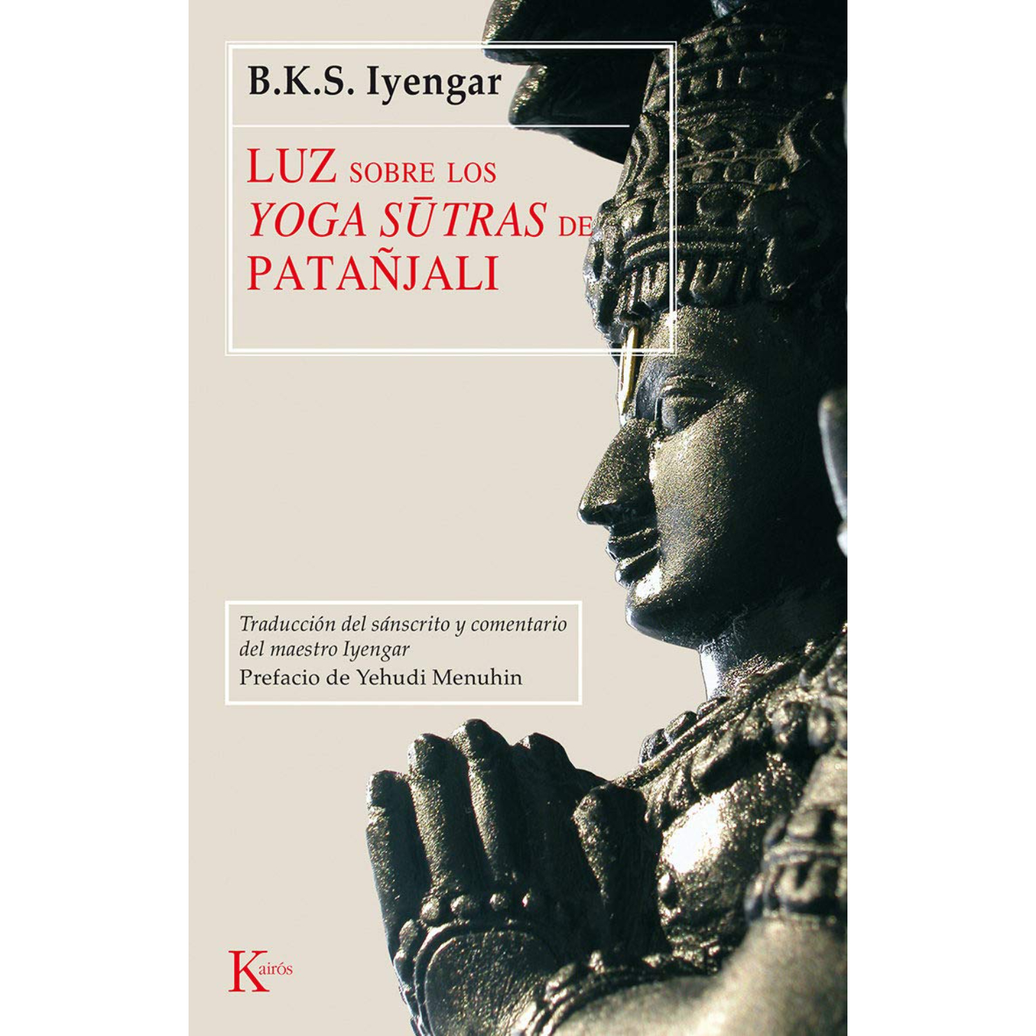 Editorial Kairos - Libro Luz Sobre Los Yoga Sutras De Patañjali