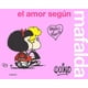 thumbnail image 1 of Libro El Amor Según Mafalda - Quino, 1 of 2