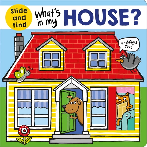 Priddy Books US – ¿Qué hay en mi casa? (Libro desliza y descubre)