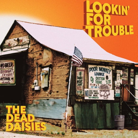 Música The Dead Daisies Lookin For Trouble