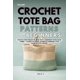 thumbnail image 1 of Patrones de bolsos tote de crochet, publicación independiente, para principiantes, 1 of 1