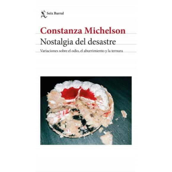 Libro Nostalgia Del Desastre