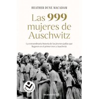 Genérico - Libro Las 999 Mujeres De Auschwitz - Heather Dune Macadam