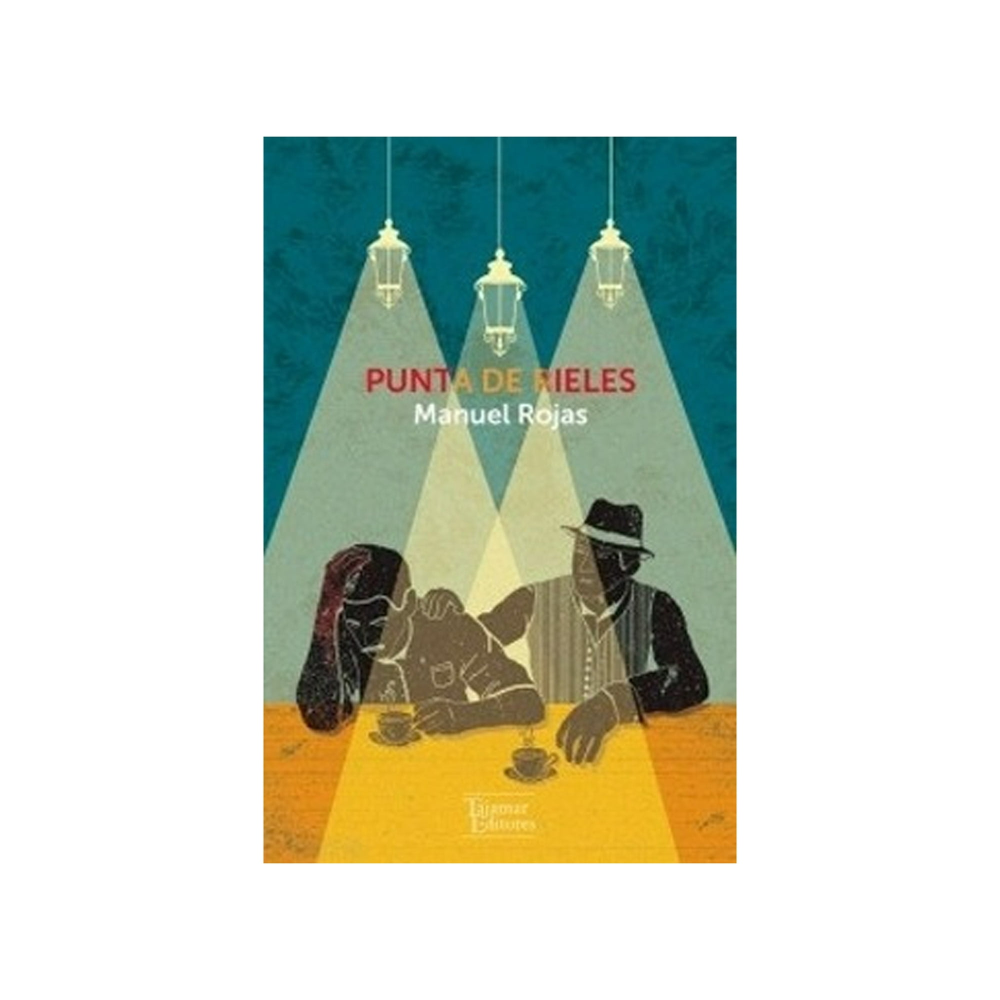 Tajamar Editores - Libro Punta De Rieles