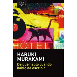 Tusquets - Libro De Qué Hablo Cuando Hablo De Escribir