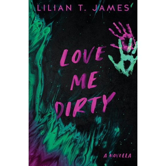 Libro Love Me Dirty – Aleron Books LLC