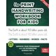 thumbnail image 1 of The Print Handwriting Workbook for Kids: Improve your Penmanship with 101 Interesting Science Facts, 1 of 1