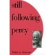 thumbnail image 1 of Libro University Press of Mississippi: Aún Siguiendo a Percy, 1 of 1