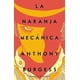 thumbnail image 1 of Libro La naranja mecánica - Anthony Burgess, 1 of 2