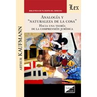 Olejnik Ediciones - Libro Analogía Y Naturaleza De La Cosa Arthur Kaufmann