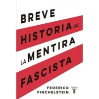 Taurus - Libro Breve Historia De La Mentira Fascista