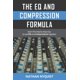 thumbnail image 1 of Libro La fórmula de ecualización y compresión: aprenda a usar el ecualizador y la compresión juntos, 1 of 1