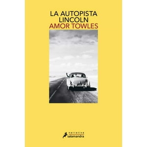 Salamandra - Libro La Autopista Lincoln
