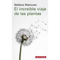 Penguin Random House - Libro El Increible Viaje De Las Plantas