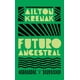 thumbnail image 1 of Libro Futuro Ancestral, 1 of 2