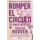 thumbnail image 1 of Libro Planeta Romper el Círculo It Ends with Us Edición en Español, 1 of 1