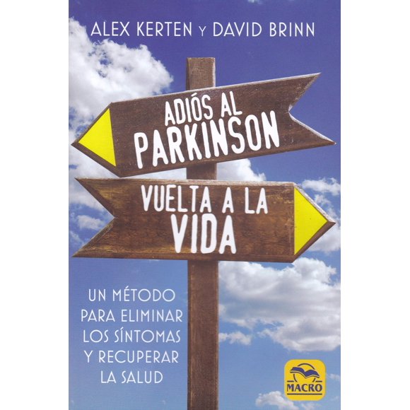 Libro Adiós al Parkinson, vuelta a la Vida (Edición en español)
