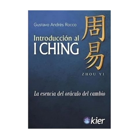 Kier - Libro Introducción Al I Ching - Gustavo Rocco