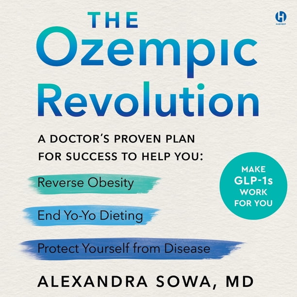Libro Blackstone Publishing – La Revolución Ozempic: El plan probado por un médico para revertir la obesidad, acabar con las dietas yo‑yo y protegerse de enfermedades