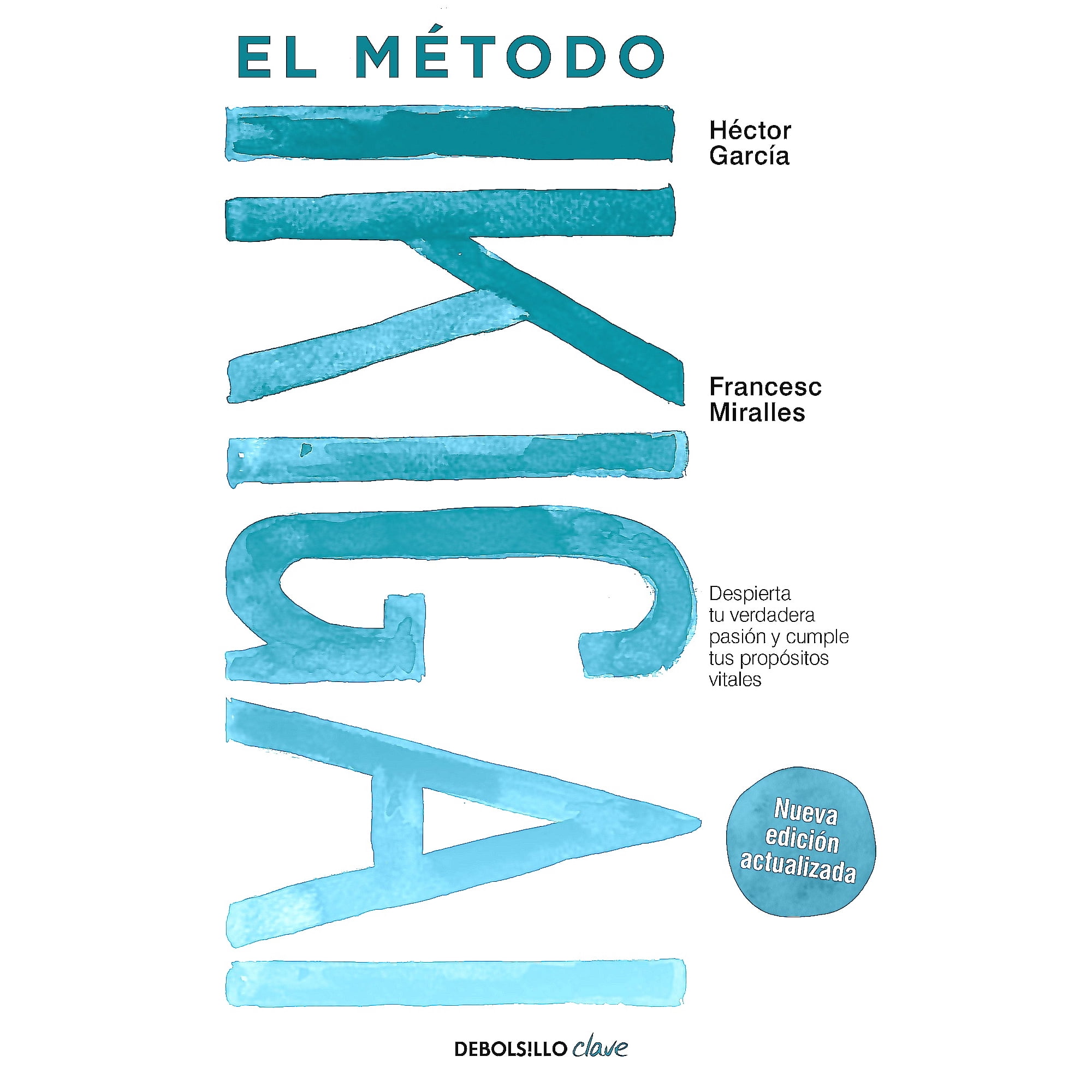 Debols!llo - Libro El Método Ikigai (nueva Edición) - Miralles, Francesc
