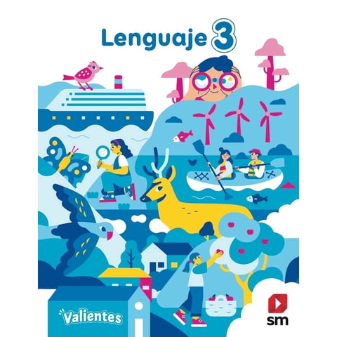 Texto Lenguaje 3º Proyecto Valientes - Ediciones Sm