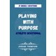 thumbnail image 1 of Libro Publicado De Forma Independiente Playing With Purpose Devotional, 1 of 1