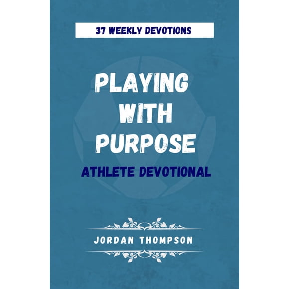 Libro Publicado De Forma Independiente Playing With Purpose Devotional