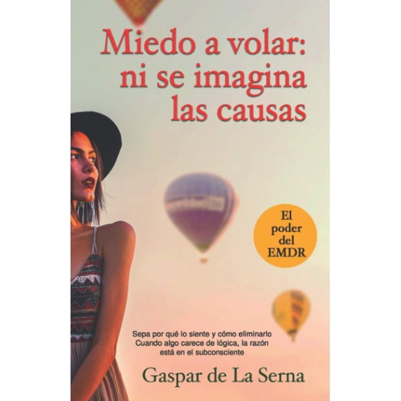 Libro Miedo a volar: ni se imagina las causas (Edición en español)