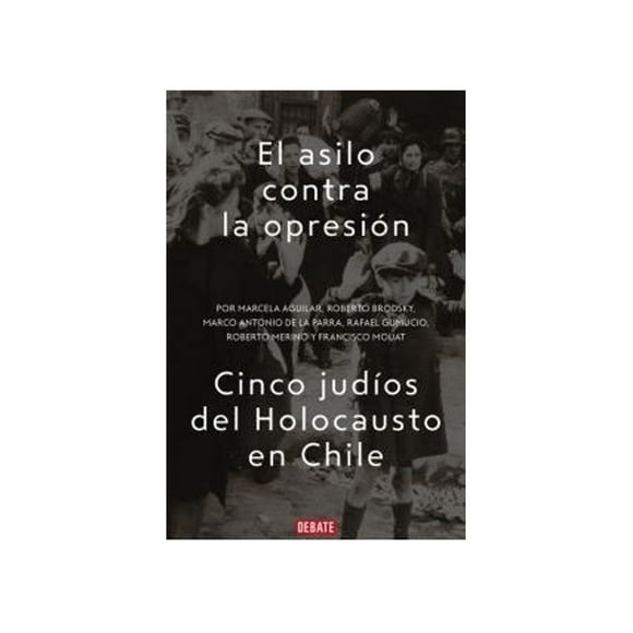 Libro El Asilo Contra La Opresión