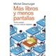 thumbnail image 1 of Libro Más libros y menos pantallas: Cómo acabar con los creti, 1 of 1