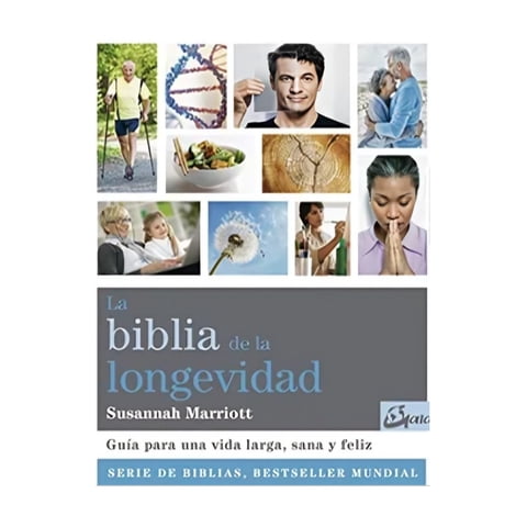 Gaia Ediciones - La Biblia De La Longevidad