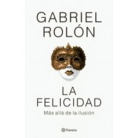 Booket - Libro La Felicidad (Td) - Gabriel Rolón