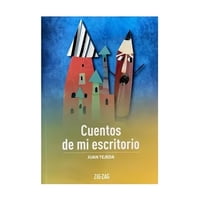 Zig Zag - Libro Cuentos De Mi Escritorio Juan Tejeda