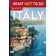 thumbnail image 1 of What NOT To Do - Italy (A Unique Travel Guide): Plan your travel with expert advice and Insider Tips: Travel confidently, Avoid Common Mistakes, and ... and nature (What NOT To Do - Travel Guides), 1 of 1