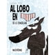 thumbnail image 1 of LIBRO Al Lobo En Calzoncillos Se Le Congelan Muchísimo - LUPANO ITOÍZ, 1 of 2