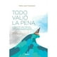 thumbnail image 1 of Libro TODO VALIÓ LA PENA, 1 of 2