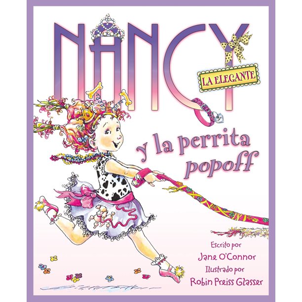 Libro HarperCollins Español – Fancy Nancy: Nancy la Elegante y la perrita popoff (edición en español)