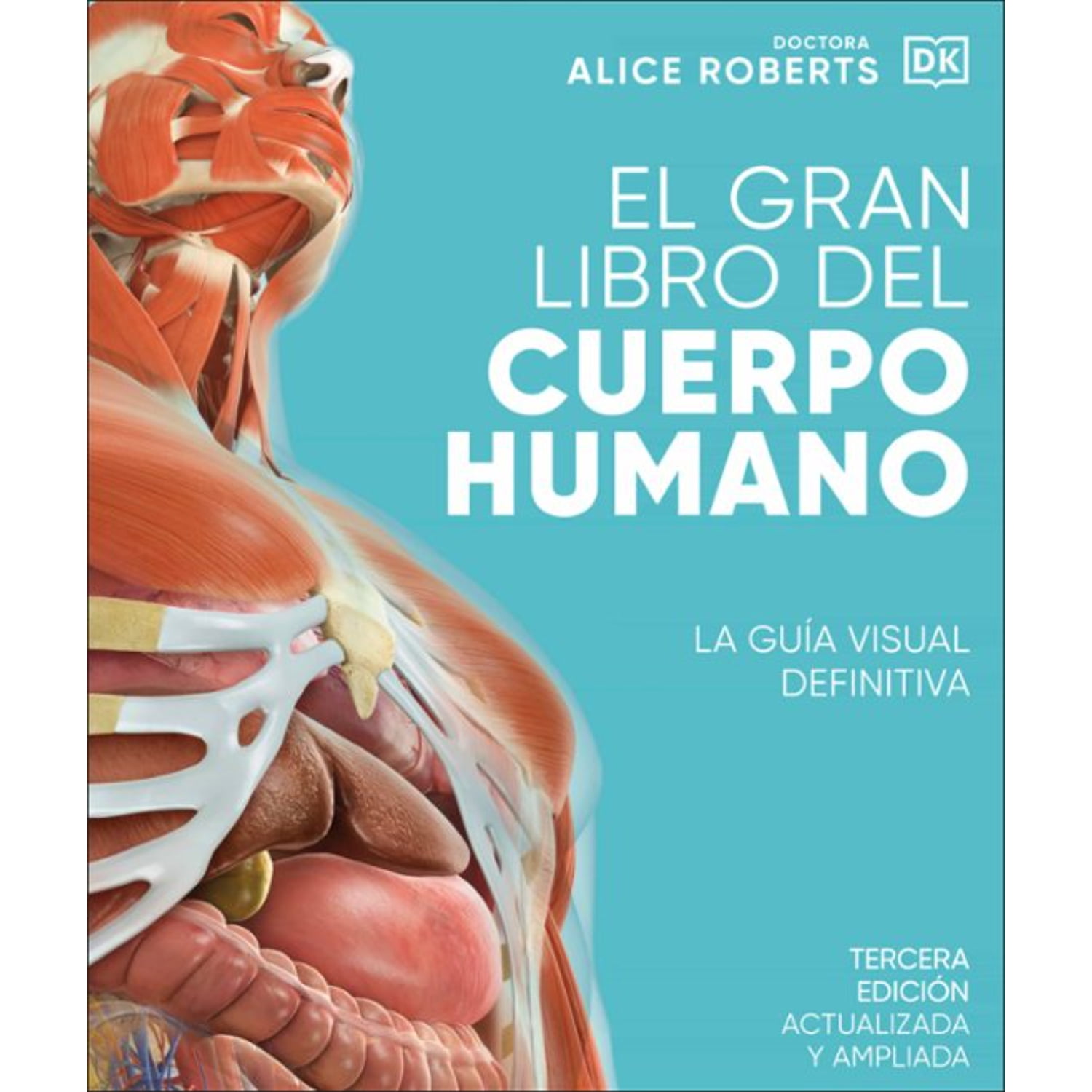 Editorial Dorling Kindersley - El Gran Libro Del Cuerpo Humano