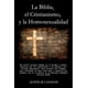 thumbnail image 1 of Libro La Biblia, el Cristianismo y la Homosexualidad, 1 of 1