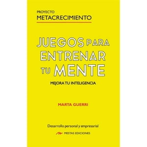 Mestas Ediciones - Juegos Para Entrenar Tu Mente