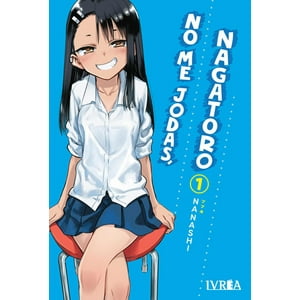 Manga No Me Jodas, Nagatoro 01 Ivrea Argentina