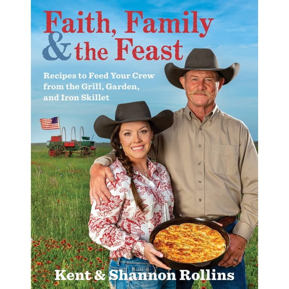 Libro Fe, Familia y el Banquete: Recetas de Vaquero