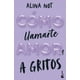 thumbnail image 1 of Libro Cómo llamarte amor 1. A gritos - Alina Not, 1 of 2