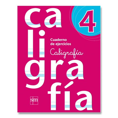 Ediciones Sm - Cuaderno Caligrafia 4