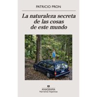 Anagrama - Libro La Naturaleza Secreta De Las Cosas De Este Mundo