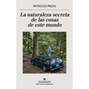 Anagrama - Libro La Naturaleza Secreta De Las Cosas De Este Mundo