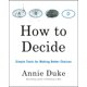 thumbnail image 1 of Portafolio de libros: How to Decide, 1 of 1