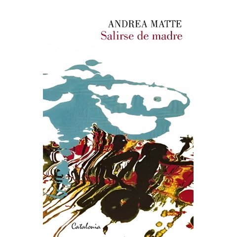 Catalonia - Libro Salirse De Madre /017